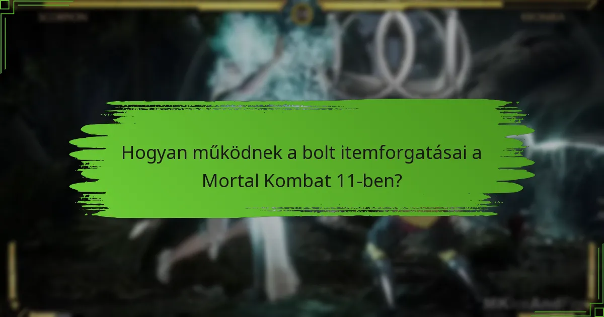 Hogyan működnek a bolt itemforgatásai a Mortal Kombat 11-ben?
