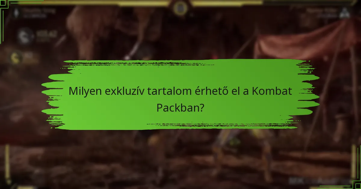 Milyen exkluzív tartalom érhető el a Kombat Packban?