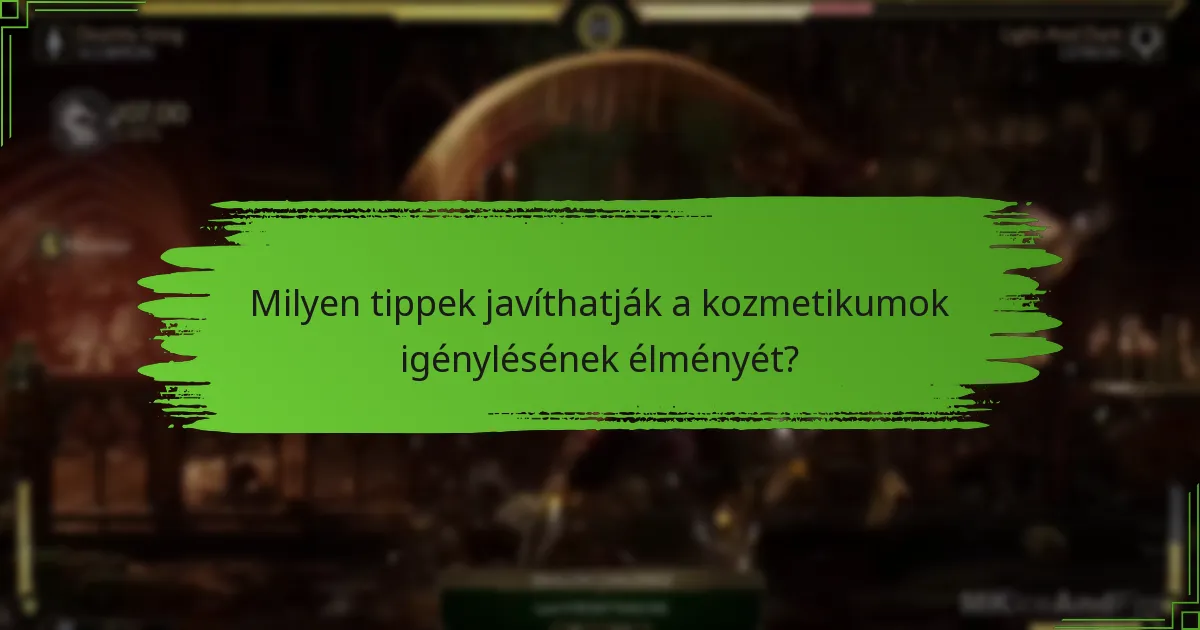 Milyen tippek javíthatják a kozmetikumok igénylésének élményét?
